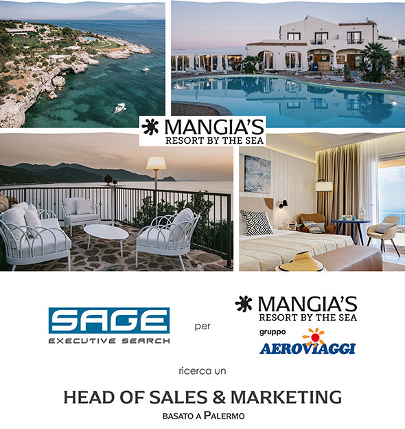 SAGE Executive Search ricerca per Mangia s Resort by the Sea un HEAD OF SALES e MARKETING, basato a Palermo SAGE Executive Search ricerca per Mangia s Resort by the Sea un HEAD OF SALES e MARKETING, basato a Palermo