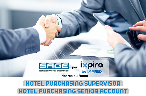 SAGE Executive Search ricerca per Ixpira HOTEL PURCHASING SUPERVISOR e HOTEL PURCHASING SENIOR ACCOUNT SAGE Executive Search ricerca per Ixpira HOTEL PURCHASING SUPERVISOR e HOTEL PURCHASING SENIOR ACCOUNT