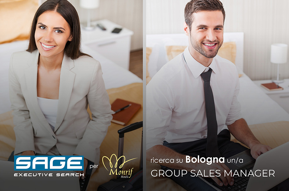 SAGE Executive Search per Monrif Hotels ricerca su Bologna un-una GROUP SALES MANAGER