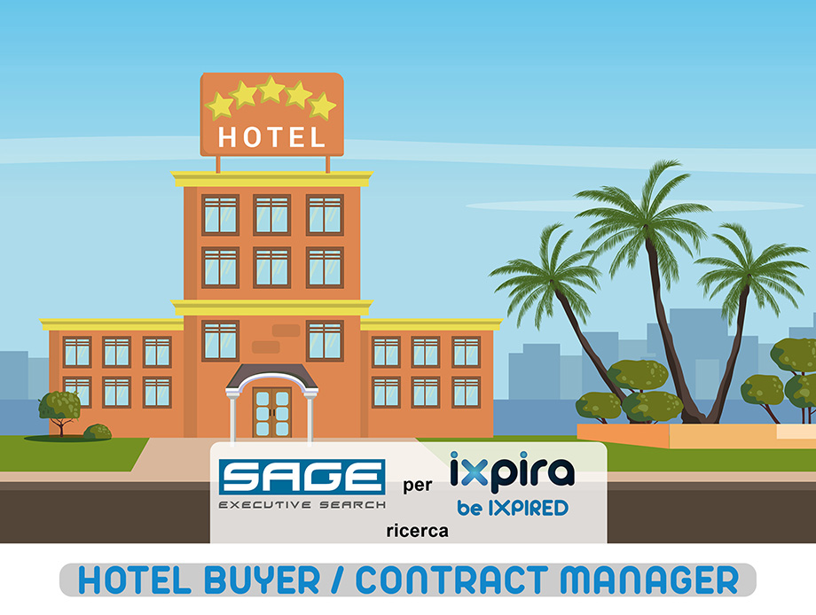 SAGE Executive Search per Ixpira ricerca HOTEL BUYER / CONTRACT MANAGER